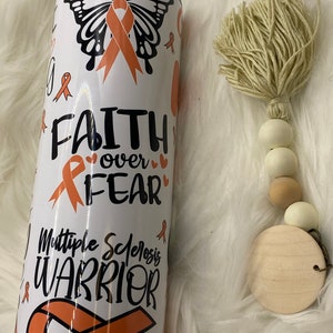 Multiple Sclerosis 20oz Tumbler.