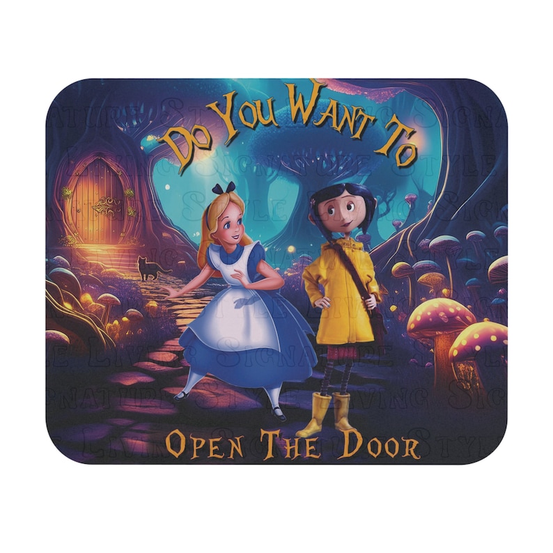 May include: Mouse mat featuring Alice in Wonderland and Coraline characters in a whimsical forest scene. The mouse mat has the text "Do You Want To Open The Door" in gold lettering. The background is a dark blue and purple.
