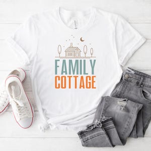 Family Cottage T Shirt, Family Matching Shirts, Family Gift Shirts, Family Reunion Shirt, Family Shirt, Funny Shirt, Reunion Gift Shirts
