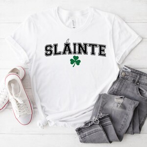 Slainte Shirt, St. Patrick&#39;s Day Shirt, St. Patrick&#39;s Day T-Shirt for Women, St. Patrick&#39;s Shirt for Men, Luck of the Irish, Shamrock Shirts