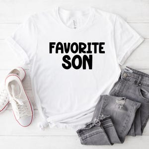 Favorite Son T Shirt, Family Matching Shirts, Family Gift Shirts, Family Reunion Shirt, Family Shirt, Funny Shirt, Reunion Gift Shirts