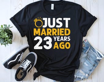Just Married 23 Years Ago Shirt, 23rd Wedding Anniversary T Just Married 23 Years Ago Shirt, 23rd Wedding Anniversary T