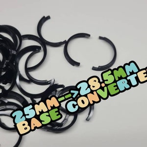 25mm to 28.5mm base converters! X20