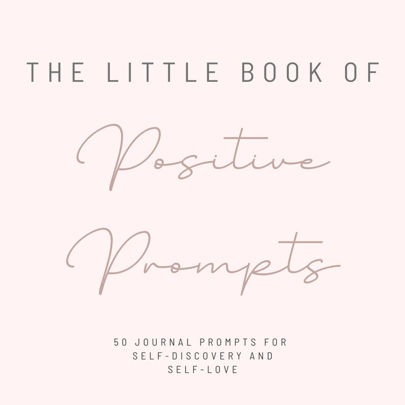 Positive Prompts: 50 Journal Prompts for Self-discovery and - Etsy