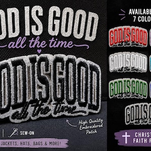 Può includere: Una toppa ricamata con il testo GOD IS GOOD all the time in un carattere grassetto e stratificato. Il design è disponibile in sette diverse varianti di colore, tra cui rosso, viola, bianco, azzurro, verde, blu scuro e nero con argento.