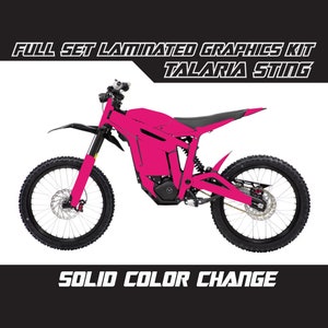 TALARIA STING Pink Solid Full Color Change Graphics Kit Gloss or Matte Laminated Bubble Free Thick