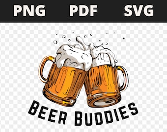 Beer Buddies SVG | SVG print for cutting | Funny | T-shirt SVG Men | Clip Art Svg