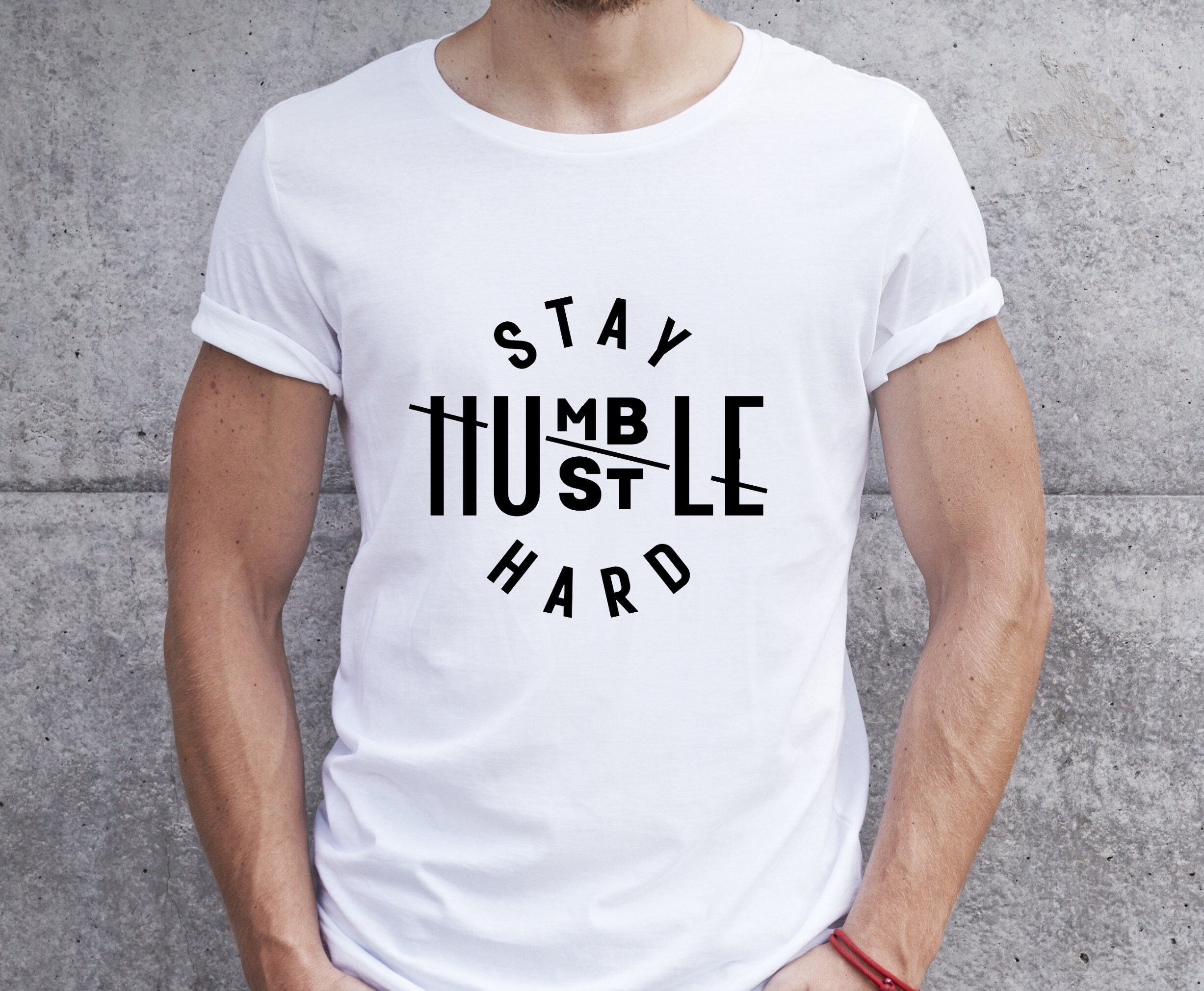 Men SVG | Stay Humble Hustle Hard | SVG File | T-shirt SVG | Cut File ...