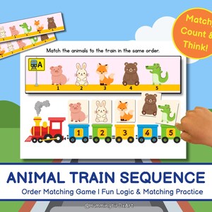 Può includere: Un colorato gioco educativo con una sequenza di treni di animali. Il gioco include un treno con vagoni numerati e carte di animali. Il testo "Match, Count & Think!" è visualizzato, insieme a "Animal Train Sequence" e "Order Matching Game I Fun Logic & Matching Practice."