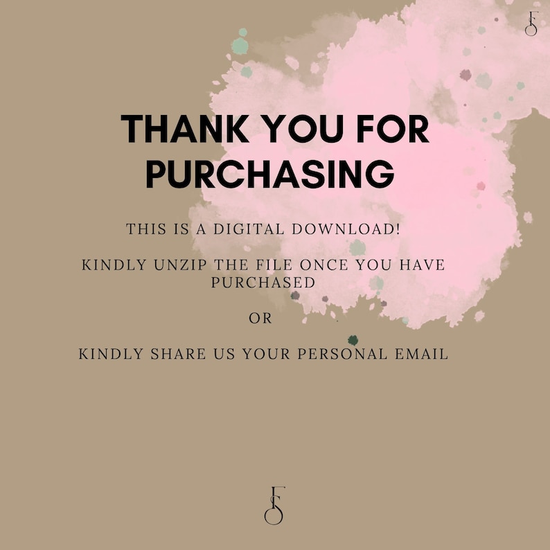 May include: A digital download thank you message with a pink watercolor background and the text "Thank you for purchasing. This is a digital download! Kindly unzip the file once you have purchased or kindly share us your personal email."