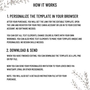May include: How to personalize a template in your browser using Canva. After purchasing, you will receive a link to an editable template. You can edit text, change colors and fonts, and move text elements to make your template unique. You can download the template as a JPG, PNG, or PDF file. You can also send your personalized invitation via WhatsApp, email, or other messengers. You will also receive a detailed instruction file after your purchase.