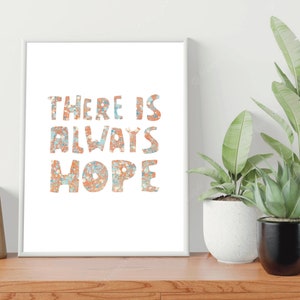 Hope digital download, inspirational quotes, motivational wall art, wellbeing art, mental health affirmations, home office art, gallery wall