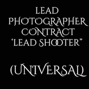Könnte beinhalten: Ein Schwarzweißbild mit dem Text "LEAD PHOTOGRAPHER CONTRACT 'LEAD SHOOTER' (UNIVERSAL)"