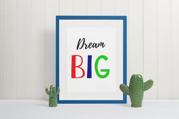 Dream Big Wall Art Wall Prints Printable Wall Art - Etsy