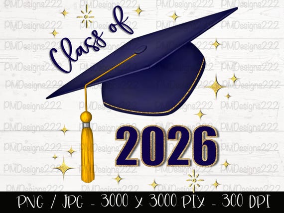 Class of 2026 png, senior 2026 png, graduation 2026 sublimation graphics, graduation png, graduation clipart, navy blue graduation cap png