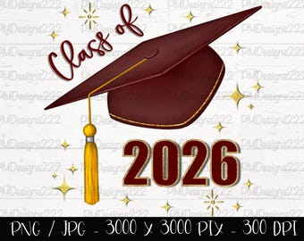 Class of 2026 png, senior 2026, graduation 2026 sublimation graphics, graduation png, graduation clipart, burgundy graduation cap