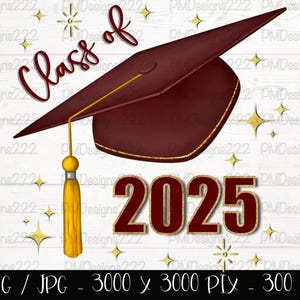Class of 2025 png, senior 2025 png, graduation 2025 sublimation graphics, graduation png, graduation clipart, burgundy graduation cap png