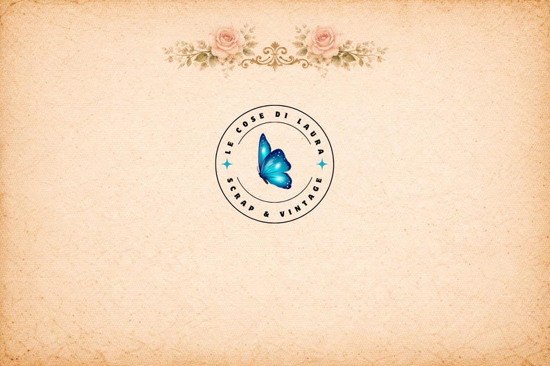 May include: A vintage-style background with a circular logo featuring a blue butterfly. The logo is surrounded by the text "LE COSE DI LAURA SCRAP & VINTAGE". Two pink roses and green leaves are at the top. The background is a light beige color.