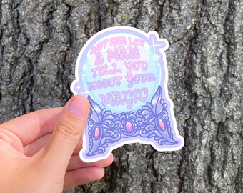 Never Let a Man Tell You about Your Magic Crystal Ball Sticker | Feminist Witch Sticker | Crystal Ball Sticker | Sassy Witch Sticker
