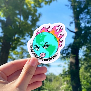 Stop F***ing with Me Earth on Fire Retro Climate Change Sticker | Vintage Earth Day Bubble-free sticker | Protect the Planet Sticker