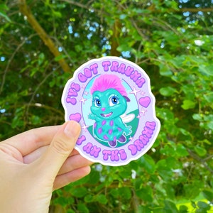 I’ve Got Trauma, I Am The Drama Bibble Meme Sticker | Fairytopia Bibble Meme | Bibble Bubble-free