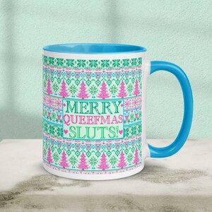 Merry Queefmas Sluts Ugly Christmas Sweater | Ugly Christmas Sweater Meme Mug | Funny Christmas Party Mug | Queef Mug with Color Inside