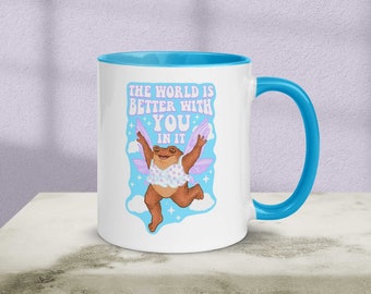 The World Is Better With You In It Fairy Toad Mug | Fairy Frog Positive Quote Mug | Mental Health Motivational Frog  Mug with Color Inside