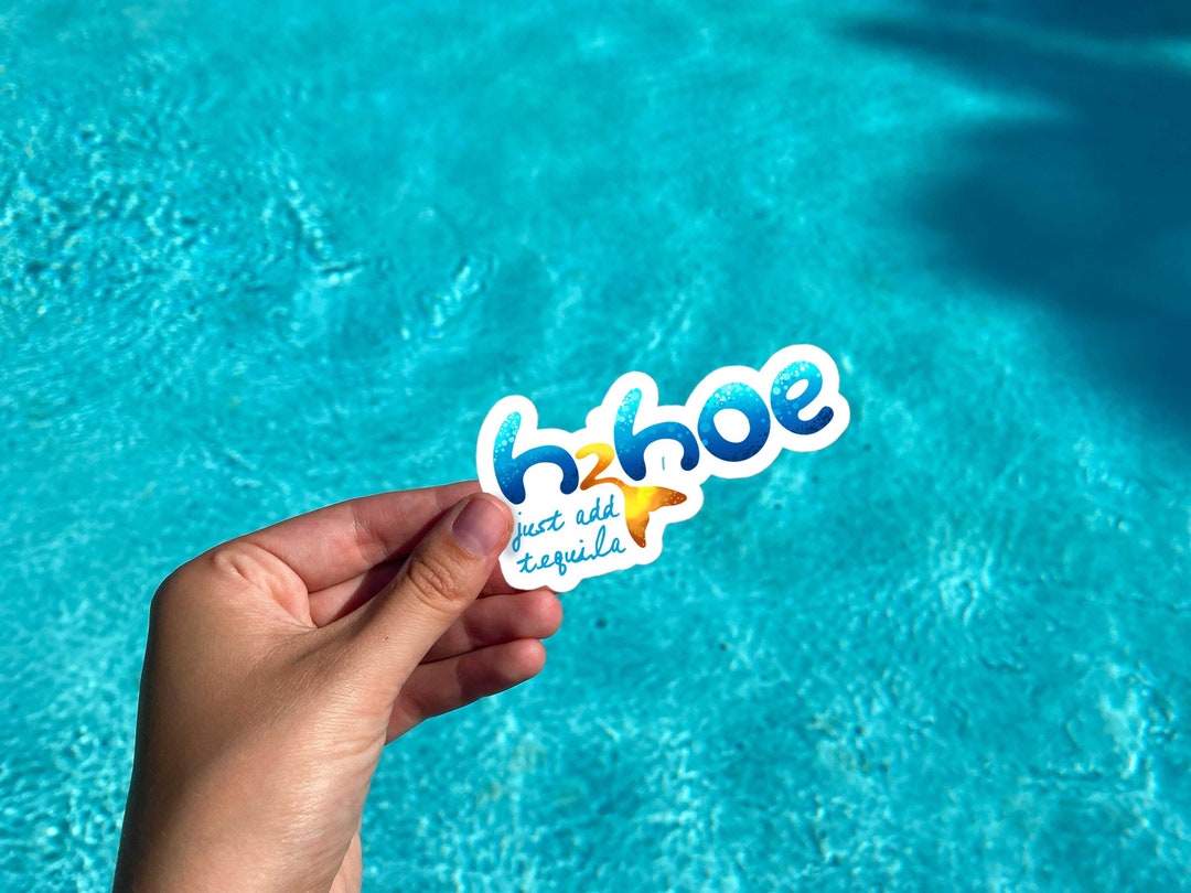 H2O ジャスト アド ウォーター パロディ ステッカー | H2Hoe ジャスト アド テキーラ ステッカー | H2O TV 番組パロディ  ステッカー | マコ マーメイド バブルフリー ステッカー - Etsy 日本