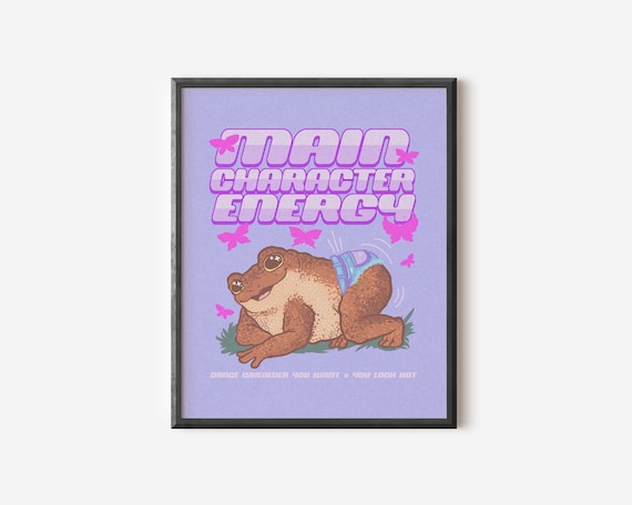 Main Character Energy TwerkingToad Print | Y2K Aesthetic Print | Main Character Vibes Print | Twerking Frog | Fairycore Poster