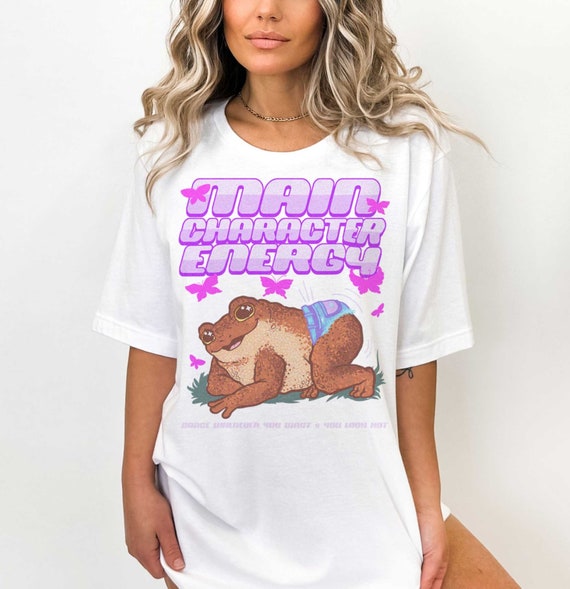 Main Character Energy TwerkingToad t-shirt | Y2K Aesthetic Tee | Main Character Vibes t-shirt | Twerking Frog | Fairycore Unisex t-shirt
