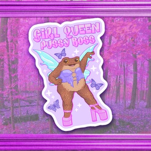 Girl Queen Pussy Boss Toad Sticker | Toad Fairy Sticker | Fairycore