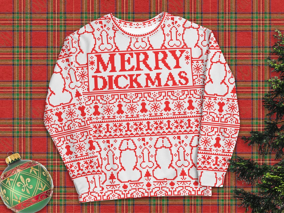 Merry Dickmas Ugly Christmas Sweater All Over Printed Ugly Christmas