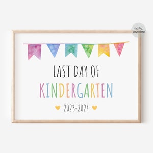 Last Day of Kindergarten Printable Sign 8x10 Inch A4 - Etsy