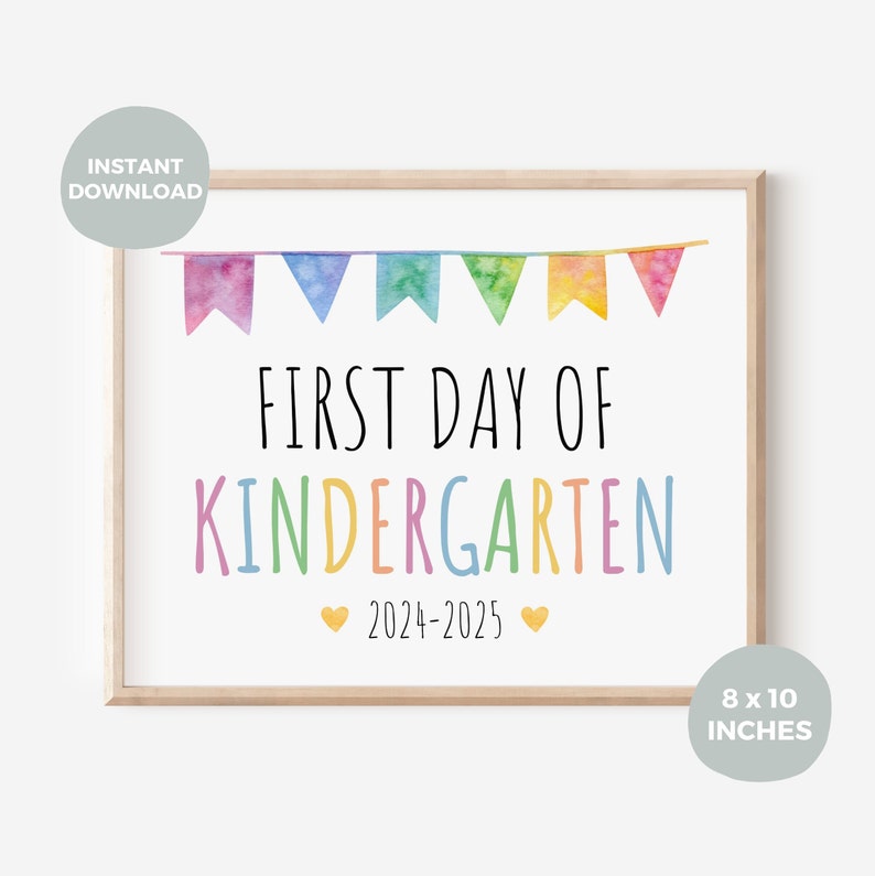 First Day of Kindergarten Printable Sign, 8x10 Inch, A4, 1st Day of