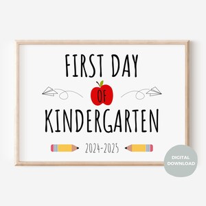 First Day of Kindergarten Printable Sign, 1st Day of Kindergarten Photo ...