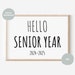 Hello SENIOR Year Printable Sign, 8x10 Inch, A4, 1st Day of 12th Grade ...