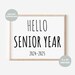 Hello SENIOR Year Printable Sign, 8x10 Inch, A4, 1st Day of 12th Grade ...