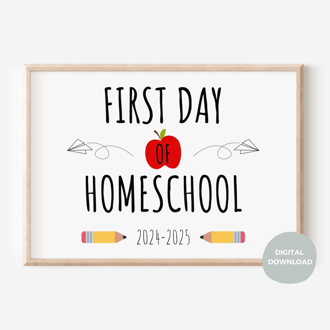 First Day of Homeschool Printable Sign, 1st Day of Homeschool Photo ...