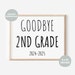 Goodbye 2nd Grade Printable Sign, 8x10 Inch, A4, Last Day of Second ...