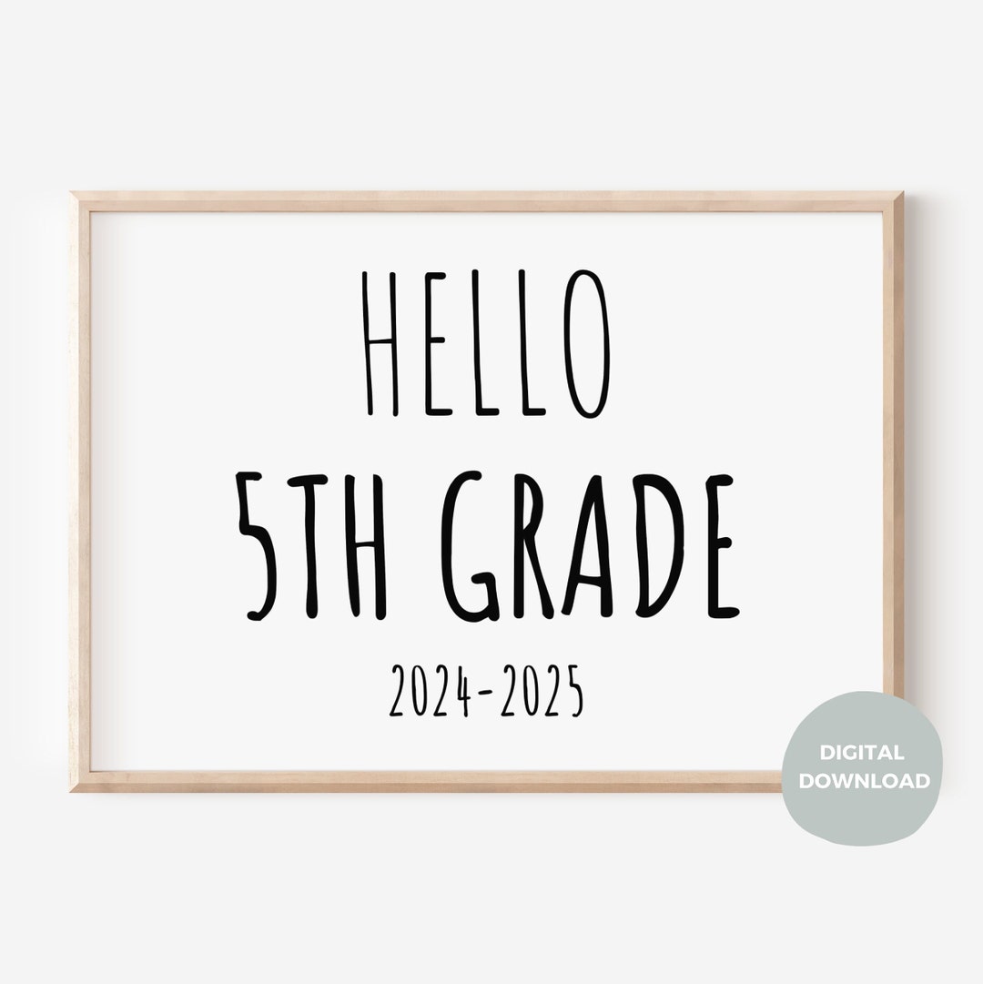 Hello 5th Grade Printable Sign, 8x10 Inch, A4, First Day of Fifth Grade ...
