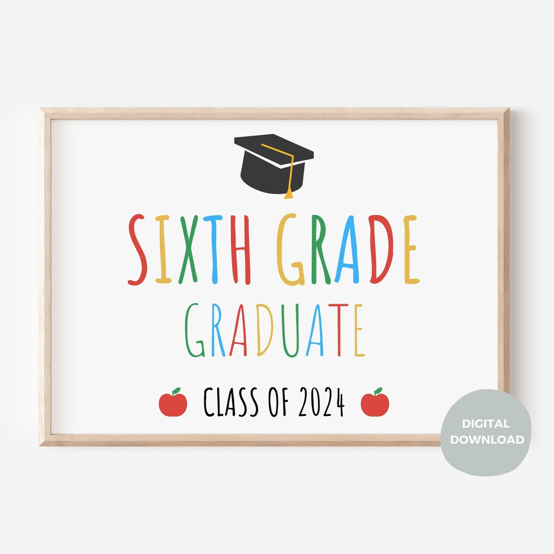 Last Day of Sixth Grade Printable Sign, Instant Download Photo Prop, Goodbye 6th Grade Board ...