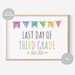 Last Day of Third Grade Printable Sign, 8x10 Inch, A4, Last Day of 3rd ...