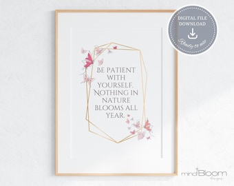Be patient with yourself, Therapists office decor, Self care poster, Inspirational Mental health prints, Psychologist art, Counselor office
