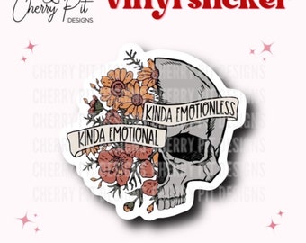 Kinda Emotional Vinyl Sticker, Emo Sticker, Laptop Sticker, Vinyl Decal, Floral Skull, Gift for Her