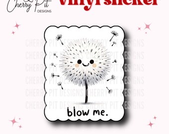 Blow Me Vinyl Sticker, Funny Dandelion Sticker, Gag Gift, Crude Sticker, Gift for Him