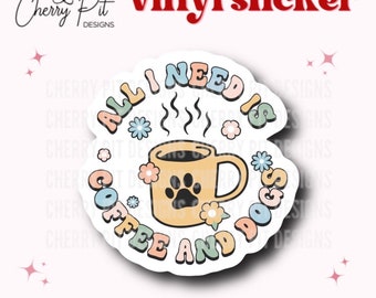 All I Need is Coffee & Dogs Vinyl Sticker, Retro Dog Lover Sticker, Coffee Lover Sticker, Dog Mama Decal, Tumbler Sticker, Gift for Dog Mom