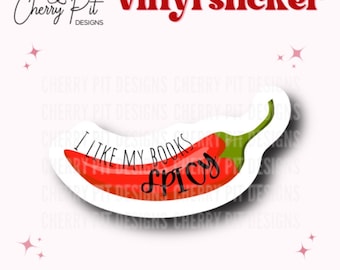 I Like My Books Spicy Vinyl Sticker, Dark Romance Decal, Smut Lover, Smut Slut, Gift for Book Lover, MacBook Decal, Book Lover, Reading