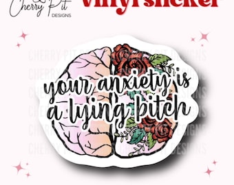 Sticker en vinyle Votre anxiété est une chienne couchée, sticker santé mentale, sticker anxiété est une garce, sticker cerveau floral, sticker santé mentale