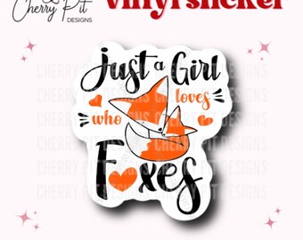 Sticker vinyle Just a Girl Who Loves Foxes, sticker renard, cadeau pour amateur de renard, sticker renard, renard roux, sticker MacBook