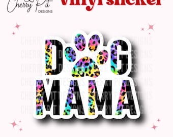 Dog Mama Vinyl Sticker, Dog Mom Sticker, Fur Mama, Leopard Dog Sticker, MacBook Decal, Gift for Dog Lover, Gift for Dog Mama, Fur Mom